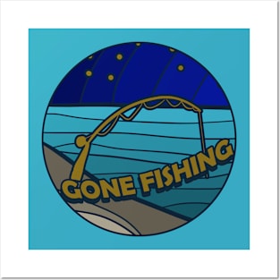 Gone fishing Posters and Art